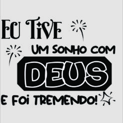 tive um sonho com Deus  vetor arte para silk vetorizada
